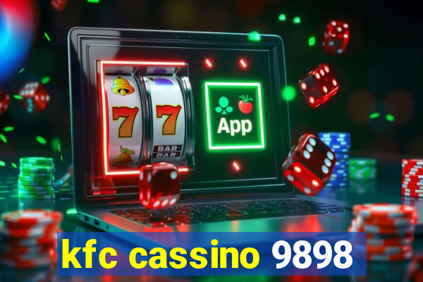 kfc cassino 9898